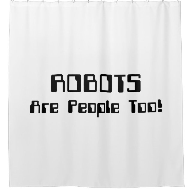 ROBOTER sind auch Menschen! Duschvorhang (Vorderseite)
