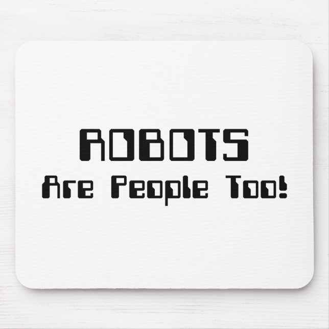 ROBOTER sind auch Menschen! Mousepad (Vorne)