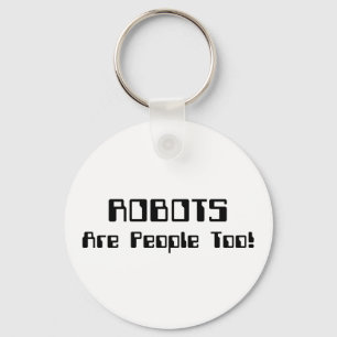 ROBOTER sind auch Menschen! Schlüsselanhänger