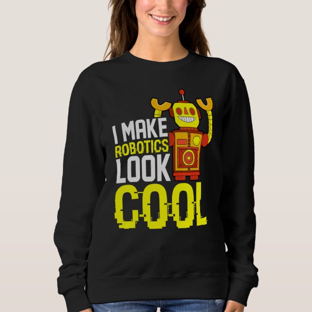 Roboterbauingenieur-Student Roboterbauer Rob Sweatshirt (Vorderseite)
