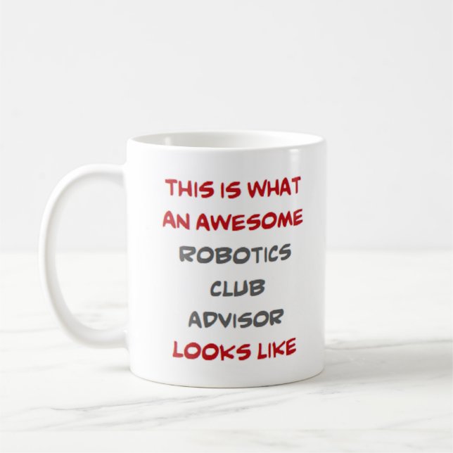 robotics club advisor, awesome kaffeetasse (Links)