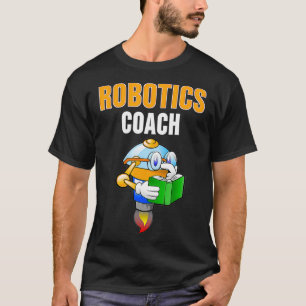 Robotics Coach T-Shirt Geschenk für Roboter Traine