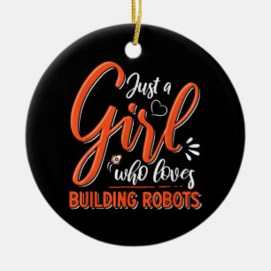 Robotics Engineer Robot Lover Engineering Girl Rob Keramik Ornament