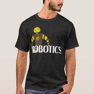 Robotics Engineering Roboters T-Shirt