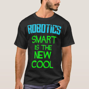 Robotics Smart ist die neue Coole Premium-Software T-Shirt