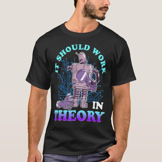 Robotics Theory Robot Engineer Robotics Computer S T-Shirt (Vorderseite)