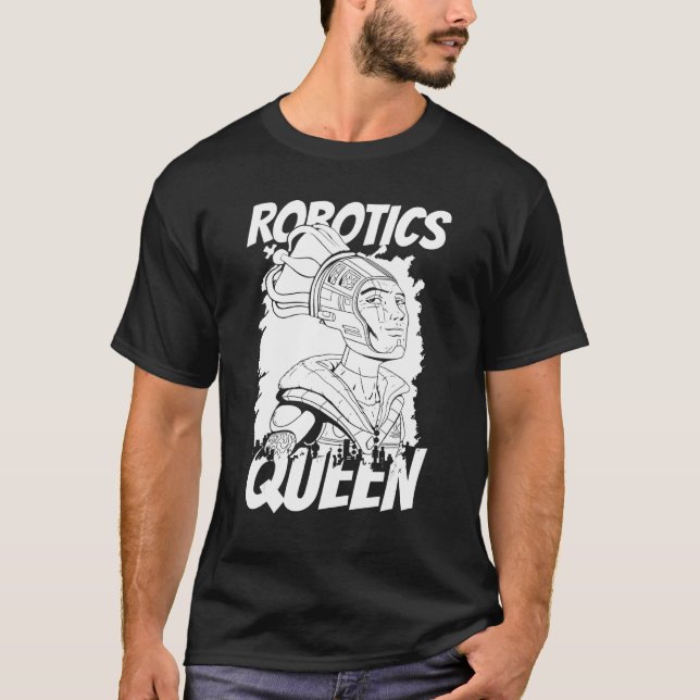 Robots Queen Ai Artificial Intelligence  Robotics T-Shirt (Vorderseite)