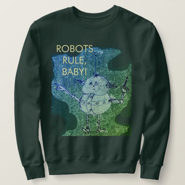 Robots Rule! ©2020 Annabelle Echo T-Shirt Sweatshirt (Design vorne)
