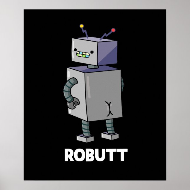 Robutt Funny Robot Pun Dark BG Poster (Vorne)