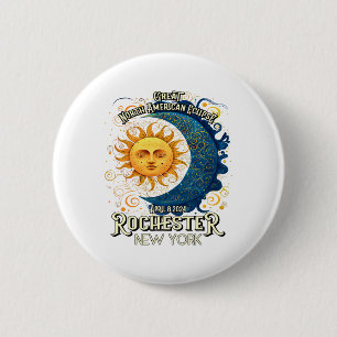 Rochester New York 2024 Total Solar Eclipse April Button