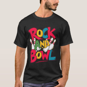 Rock And Bowl Männer Frauen Spieler Ten Pin Bowlin T-Shirt