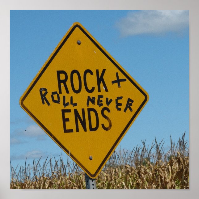 Rock and Roll Never Ends, Street Sign Graffiti Poster (Vorne)