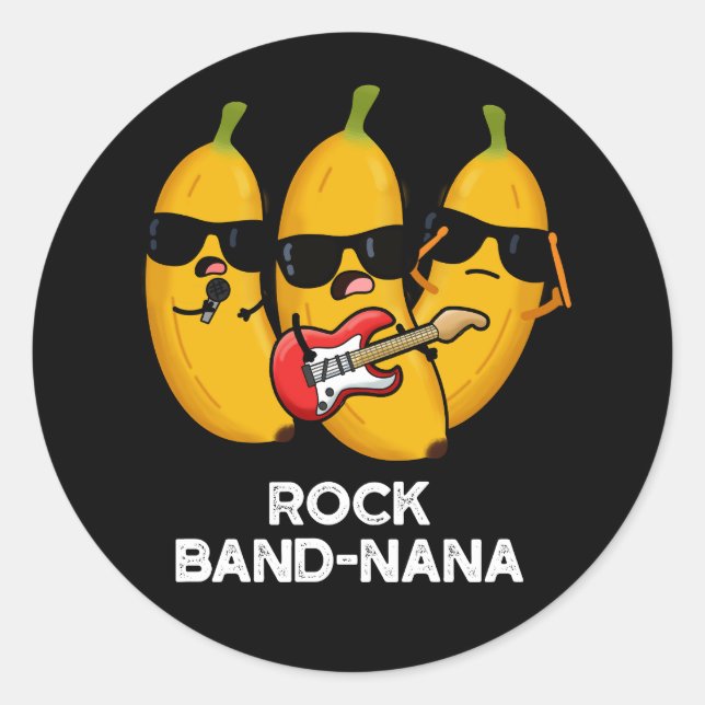 Rock Band nana Funny Banana Pun Runder Aufkleber (Vorderseite)