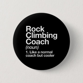 Rock Climbing Coach Funny Definition Trainer Tee  Button