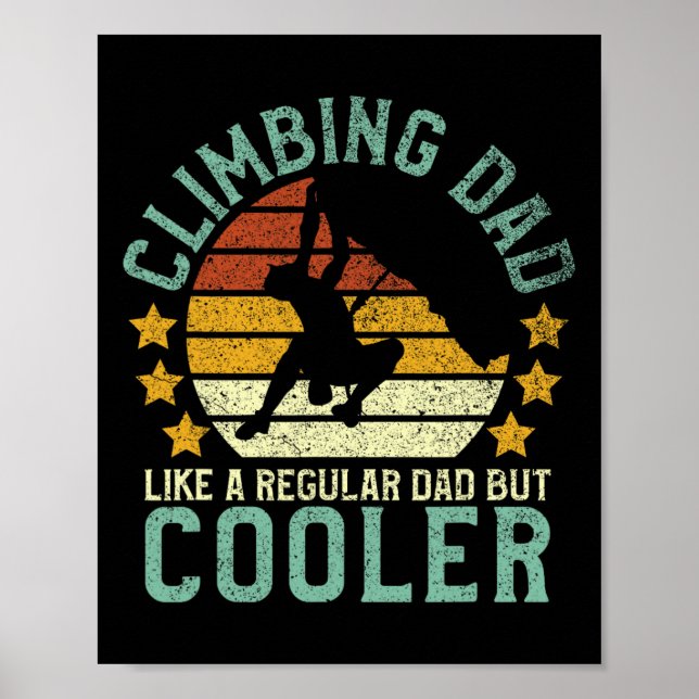 Rock Climbing Dad Mountain Climber Funny Father's  Poster (Vorne)
