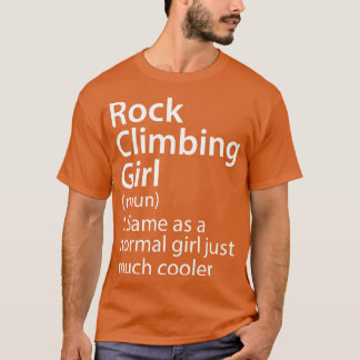 Rock Climbing Girl - Definition 1 T-Shirt