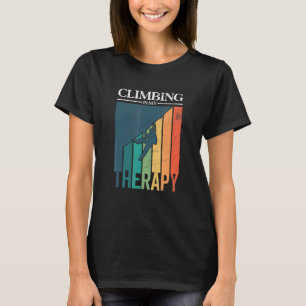 Rock Climbing ist meine Therapie Climber Boulderer T-Shirt