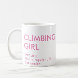 Rock Climbing Mädchen trendige Geschenk für sie Kaffeetasse