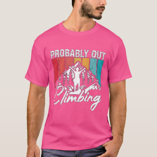 Rock Climbing wahrscheinlich Outdoor-Klettern Retr T-Shirt
