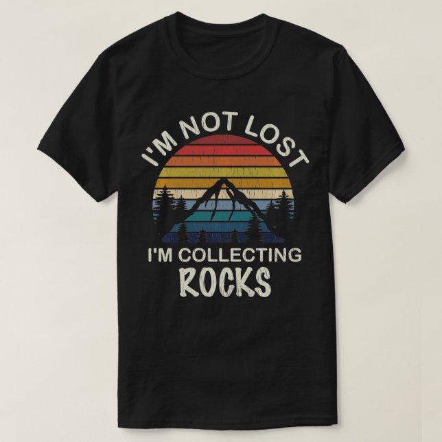 Rock Collecting   Geologist Gifts  Rock Collector  T-Shirt (Design vorne)
