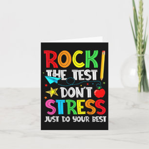 Rock den Test nicht Stress nur tun Sie Ihren beste Karte