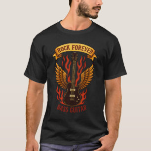 Rock Forever Bass Guitar T-Shirt