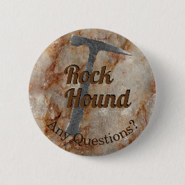 Rock Hound irgendwelche Fragen? Frag mir über Rock Button