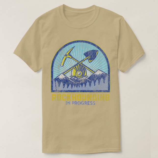 Rock Hounding in Progress T-Shirt (Design vorne)