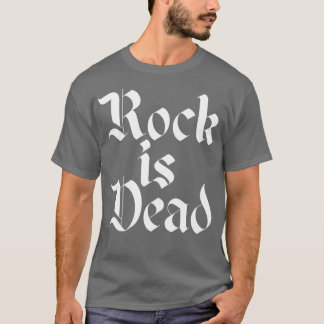Rock ist ein totes Design T-Shirt