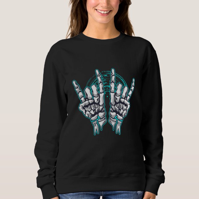 Rock Music Rocker Turquoise Skeleton Hands Sweatshirt (Vorderseite)