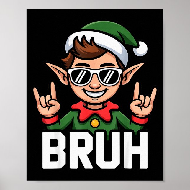 Rock N Roll Elf Bruh Funny Saying Meme Boys Men Ch Poster (Vorne)