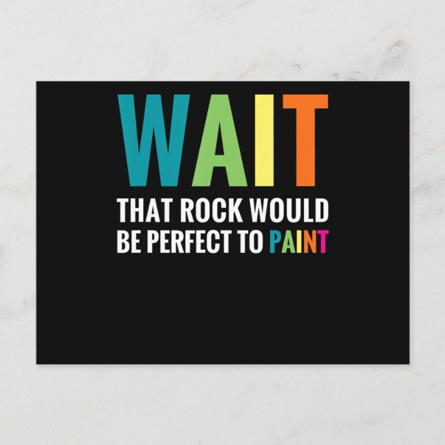 Rock Painter Wait Funny Rainbow Art Steinmaler Postkarte (Vorderseite)
