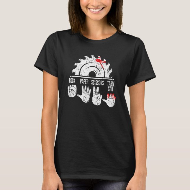 Rock Paper Scissors Table Saw Hammer Carpenter Tec T-Shirt (Vorderseite)