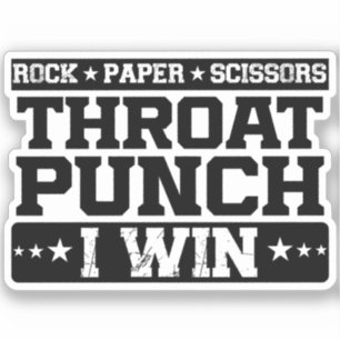 Rock Paper Scissy Throat Punch I Win, Funny Aufkleber