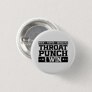 Rock Paper Scissy Throat Punch I Win, Funny Button