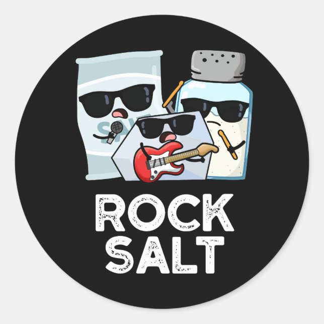 Rock Salt Funny Condition Music Pun Dark BG Runder Aufkleber (Vorderseite)
