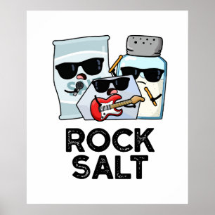Rock Salt Funny Condition Music Pun Poster