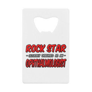 Rock Star ... Augenarzt Geldbeutel Flaschenöffner