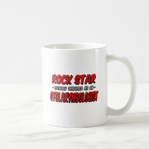 Rock Star ... Otolaryngologin Kaffeetasse
