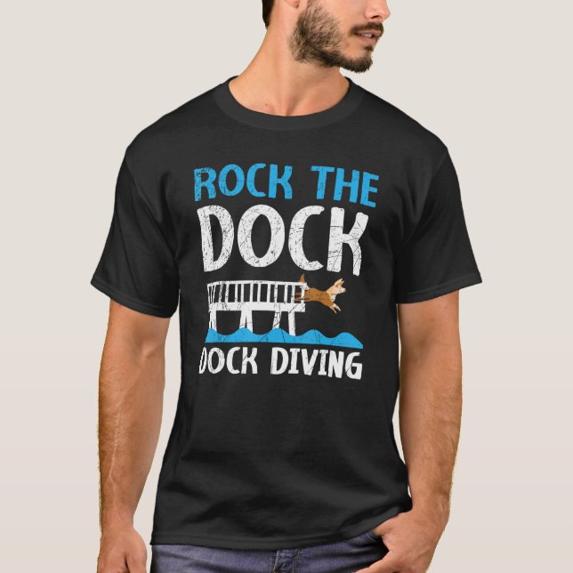 Rock The Dock Dock Diving Canine Water Sport Dock  T-Shirt (Vorderseite)