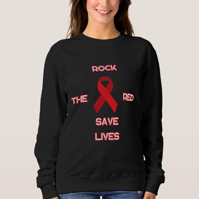 Rock the red save lives heart awareness sweatshirt (Vorderseite)