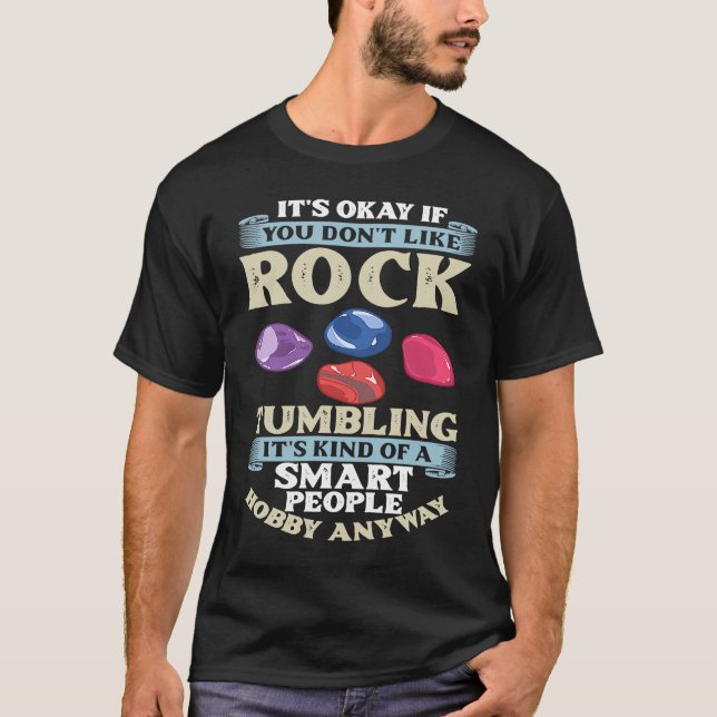 Rock Tumbling Stone Polish Kit Beginner Machine T-Shirt (Vorderseite)