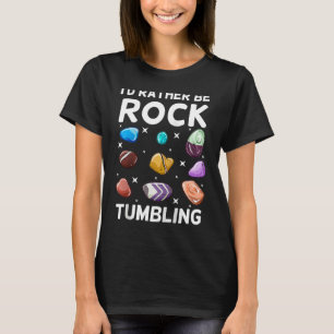 Rock Tumbling Stone Polnisches Kit Anfängermaschin T-Shirt