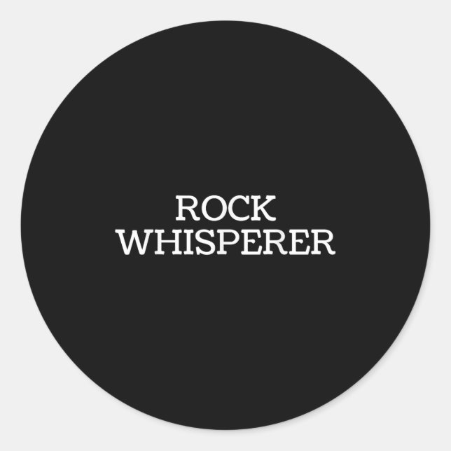 Rock Whisperer - Funny Geologist Stone Rock Collec Runder Aufkleber (Vorderseite)