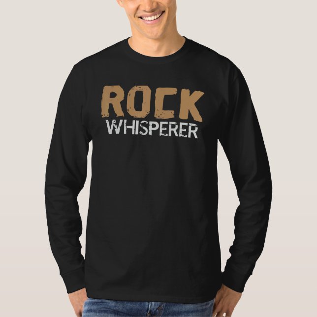 Rock Whisperer Rocks Collector Rockhounding T-Shirt (Vorderseite)