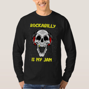 Rockabilly ist mein Marmelade - Schädel und Kopfhö T-Shirt