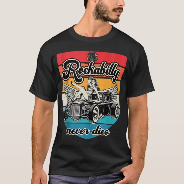 Rockabilly stirbt nie Vintag Rockabilly T-Shirt (Vorderseite)