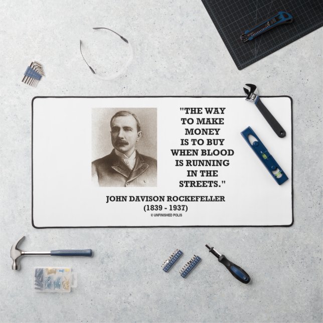 Rockefeller Buy When Blood Is Running In Streets Schreibtischunterlage (Arbeitsplatz)