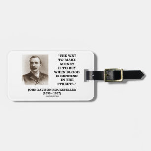 Rockefeller-Kauf, wenn Blut in Straßen läuft Gepäckanhänger