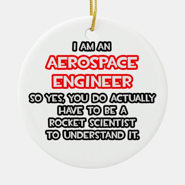 Rocket Scientist .. Luftfahrtingenieur Funny Aeros Keramik Ornament (Vorne)